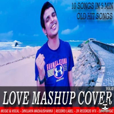 10-Songs In 7 Minutes Love Mashup Cover (Vol-II) - Dinujaya Madhushanka