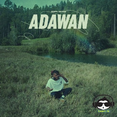 Adawan - DopeSkain