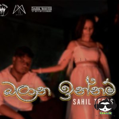Balana Innam - Sahil Teors
