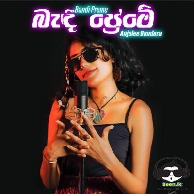 Bandi Preme - Anjalee Bandara