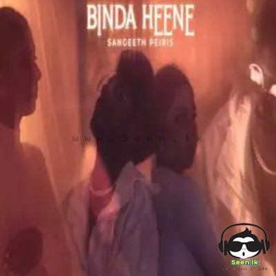 Binda Heene - Sangeeth Peiris