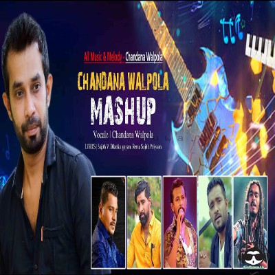 Chandana Walpola Mashup 2 - Chandana Walpola