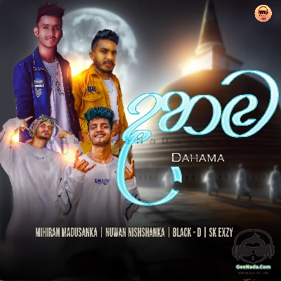 Dahama - Nuwan Nissanka & Mihiran Madusanka