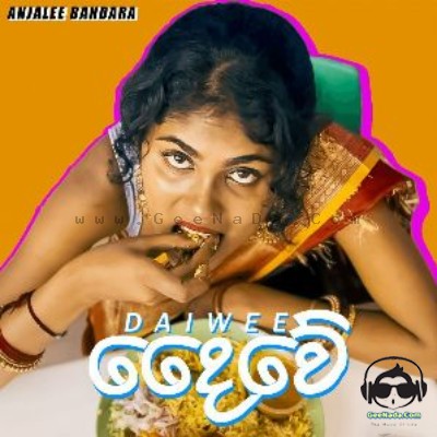 Daiwee - Anjalee Bandara