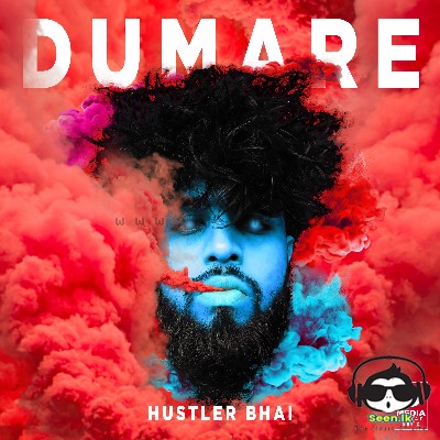 Dumaare - Hustler Bhai
