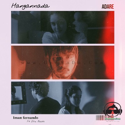 Hangannada Adare (Oba Gawa Nawathina Chethana) - Iman Fernando ft. DILU Beats