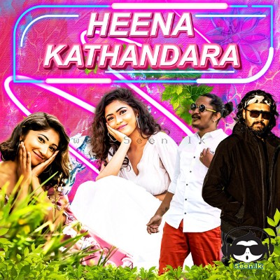 Heena Kathadara - Rasanjalee & Asadithaya & KK
