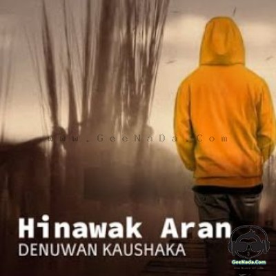 Hinawak Aran - Denuwan Kaushaka