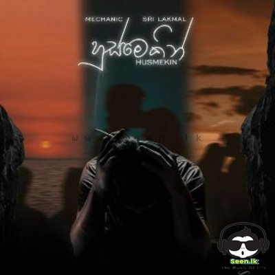 Husmekin - Sri Lakmal & Mechanic