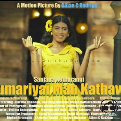 Kumariyai Man Kathawe  - Sanjana Nethurangi