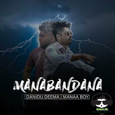Manabandana - Danidu Deema & Manaa Boy & Awishka Wimalaweera