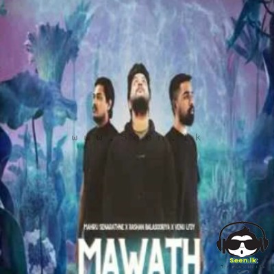Mawath - Mahiru Senarathne x Venu LFDY