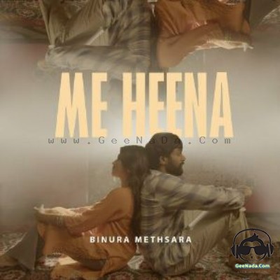 Me Heena - Binura Methsara & Bashi Athtanayake