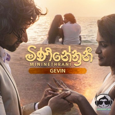 Mininethrani - GEVIN & Umali Thilakarathna