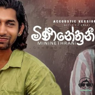 Mininethrani Acoustic Version - Gevin ft Umali Thilakarathna