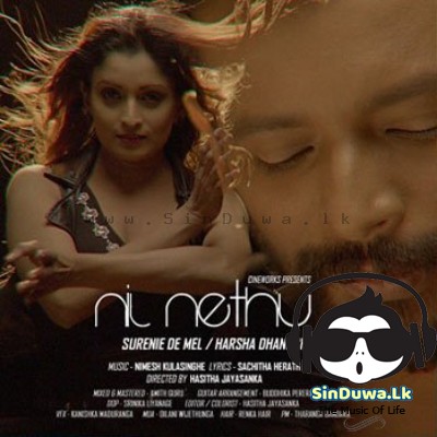 Nil Nethu - Surenie De Mel & Harsha Dhanosh