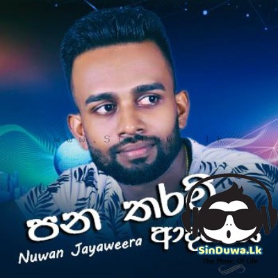 Pana Tharam Adarei - Nuwan Jayaweera