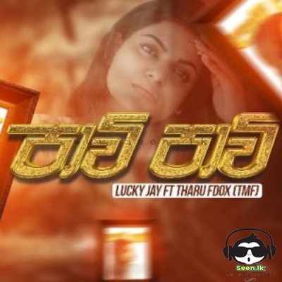 Pawee Pawee Yana Hitha - Lucky Jay