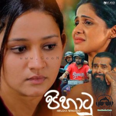 Pihatu (Seesarla Teledrama) - Hirusha Fernando