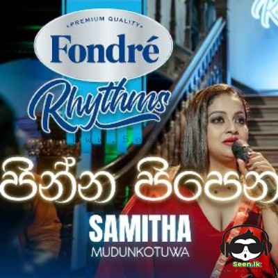 Pinna Pipena (Derana Fondre Rhythms) - Samitha Mudunkotuwa