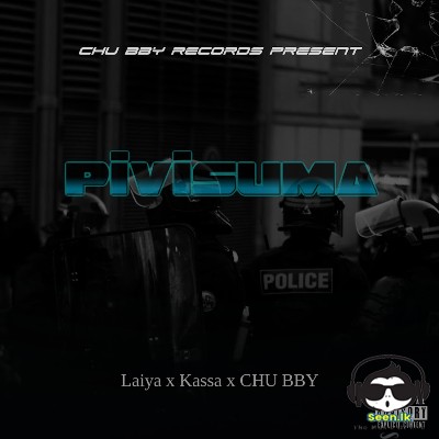 Pivisuma - Chu Bby X Laiya Kassa