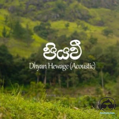 Piyavee (Acoustic Version) - Dhyan Hewage