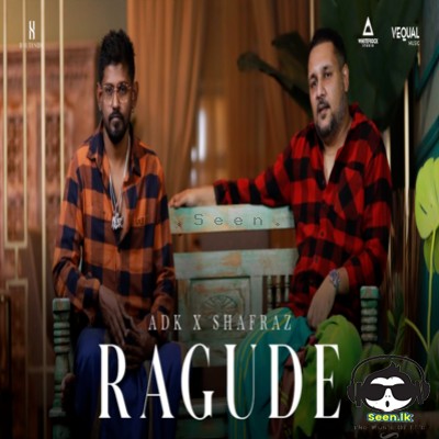 Ragude - ADK & ShafraZ