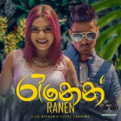 Ranen - Liza Nishen x Lucky Lakmina