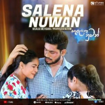 Salena Nuwan (Tv Derana Teledrama) - Anjalee Methsara & Prabhasha Nethmi