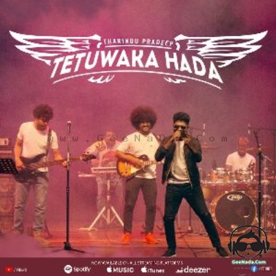 Tetuwaka Hada (Sangeethe) - Tharindu Pradeep