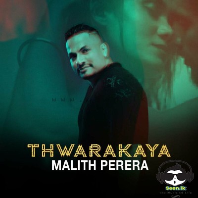 Thwarakaya -  Malith Perera