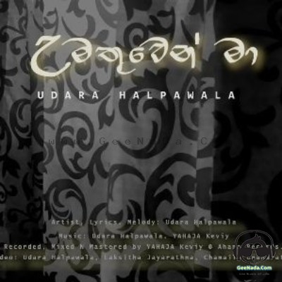 Umathuwen Ma - Udara Halpawala