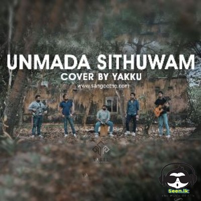 Unmada Sithuwam (Cover) - YAKKU