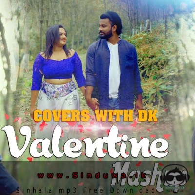 Valentine Mashup 2021 - Madara Wijesinghe feat.Kushan Geethranga