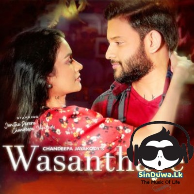 Wasanthaye - Chandeepa Jayakody 