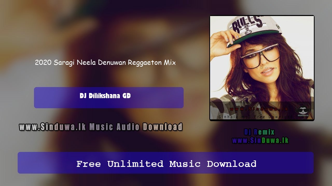 2020 Saragi Neela Denuwan Reggaeton Mix