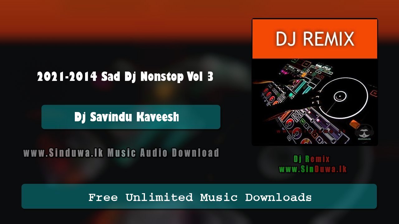 2021-2014 Sad Dj Nonstop Vol 3 