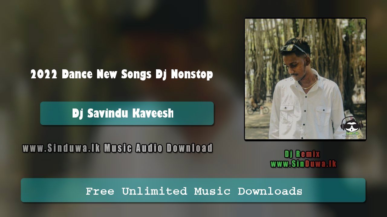 2022 Dance New Songs Dj Nonstop 