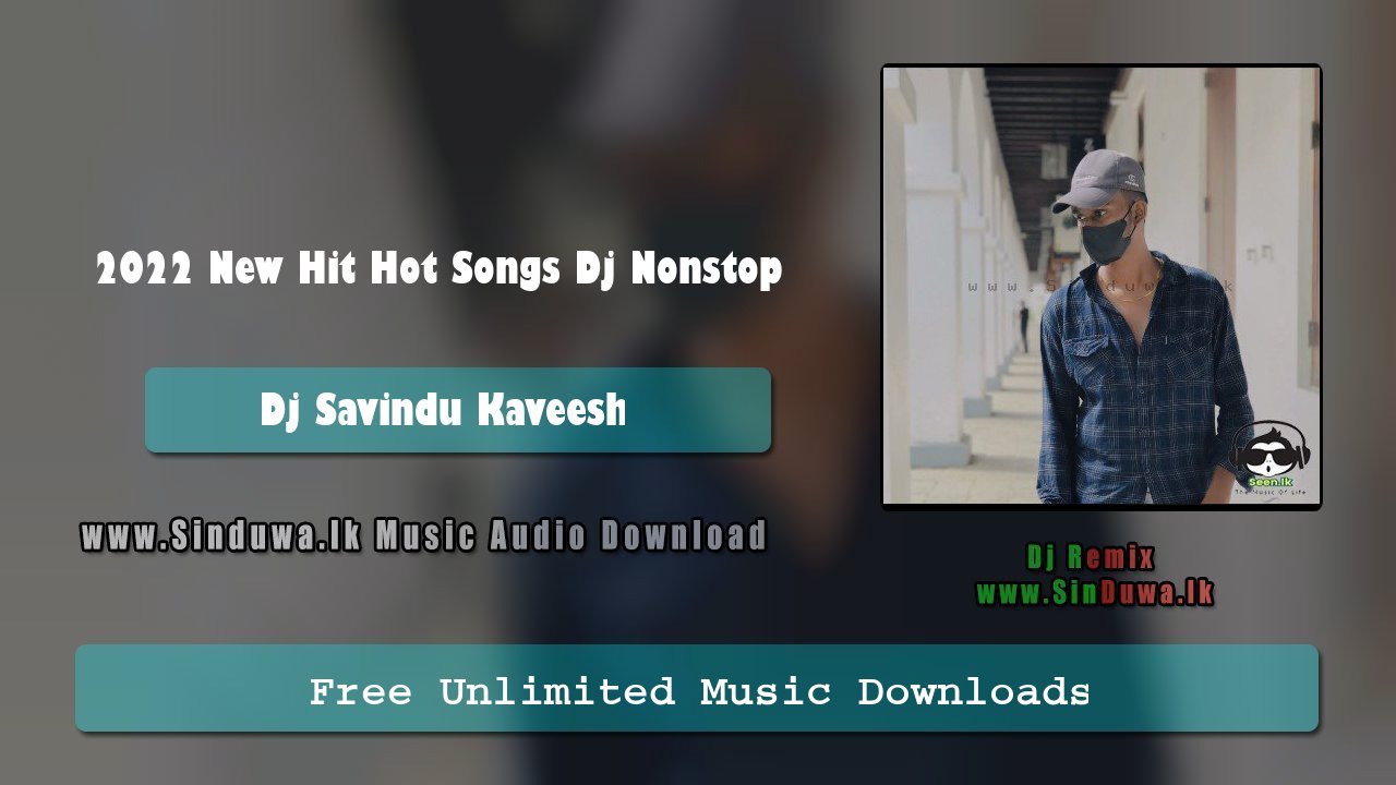 2022 New Hit Hot Songs Dj Nonstop 