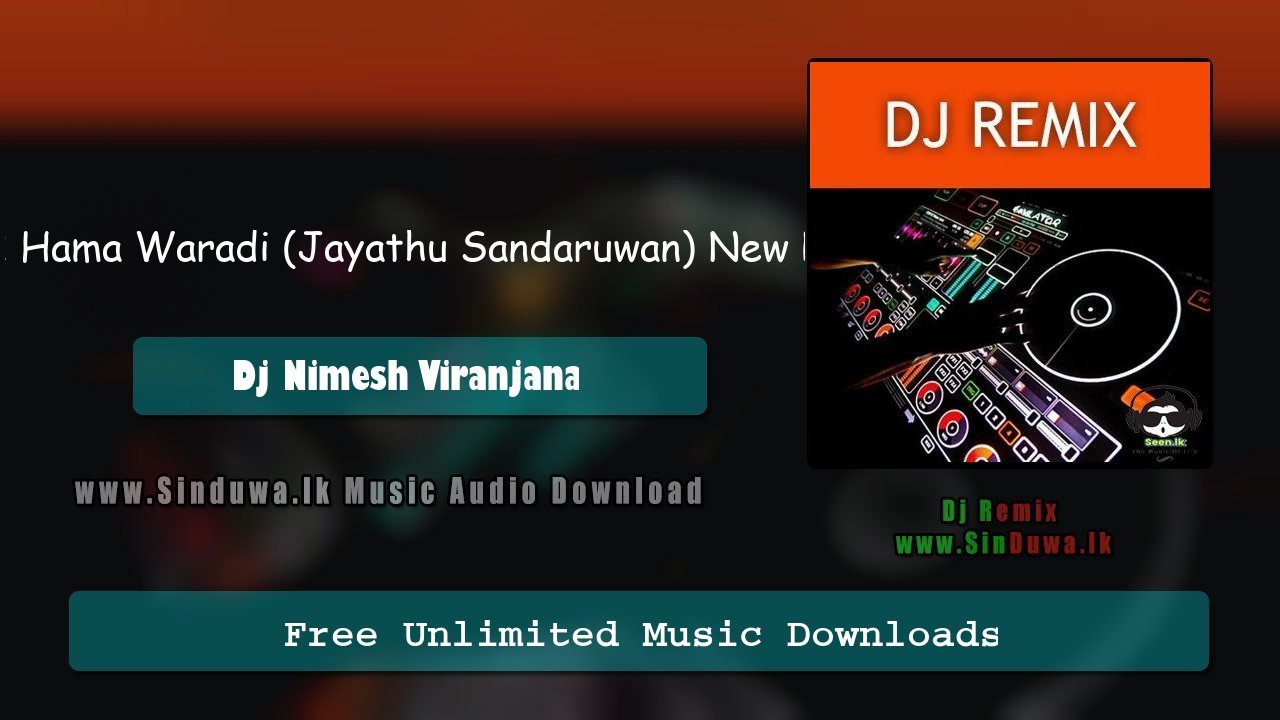 2H22 Hama Waradi (Jayathu Sandaruwan) New Remix