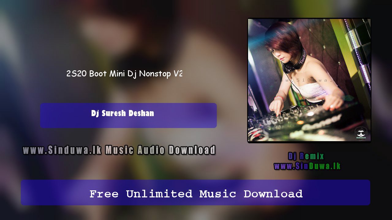 2S20 Boot Mini Dj Nonstop V2 by Dj Suresh Deshan song cover