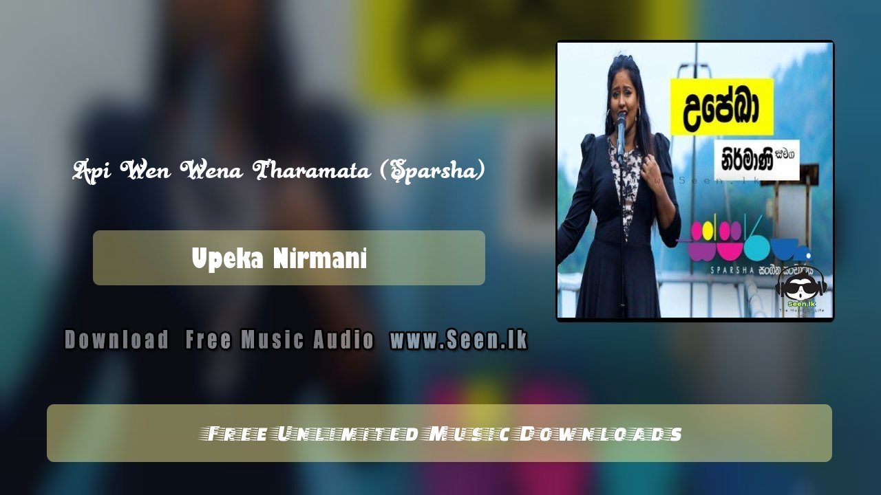 Api Wen Wena Tharamata (Sparsha)
