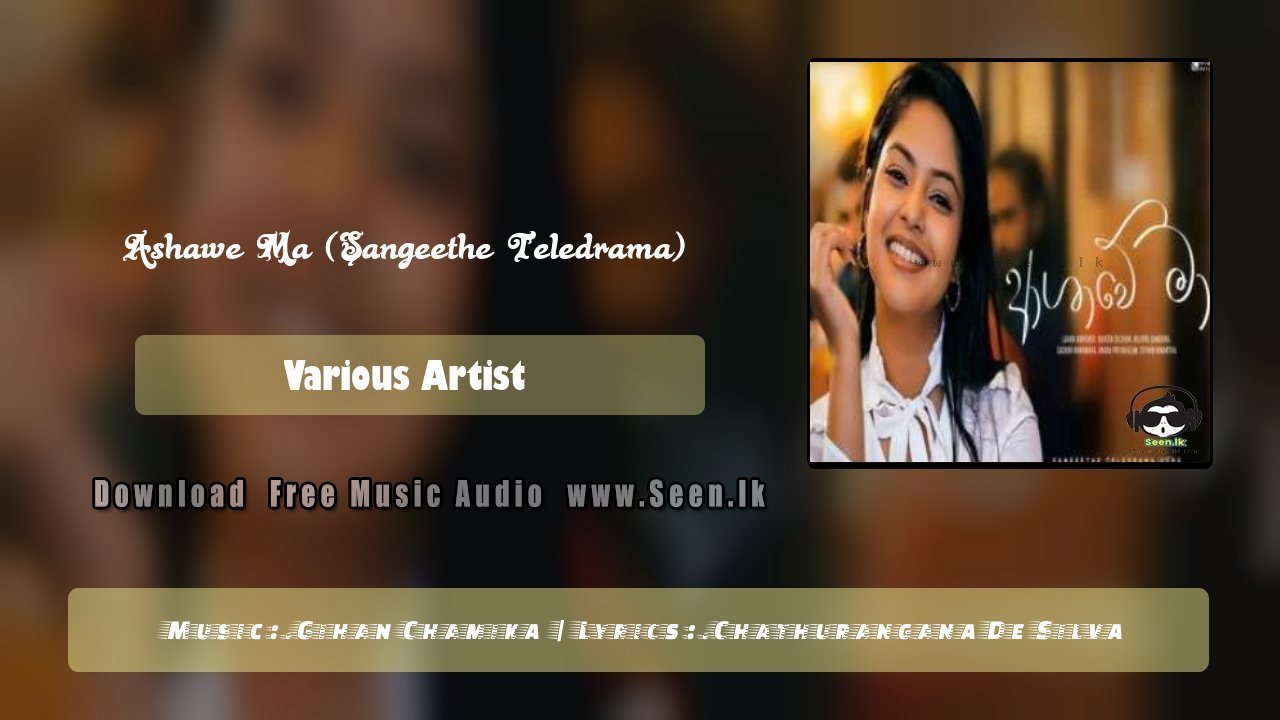 Ashawe Ma (Sangeethe Teledrama)