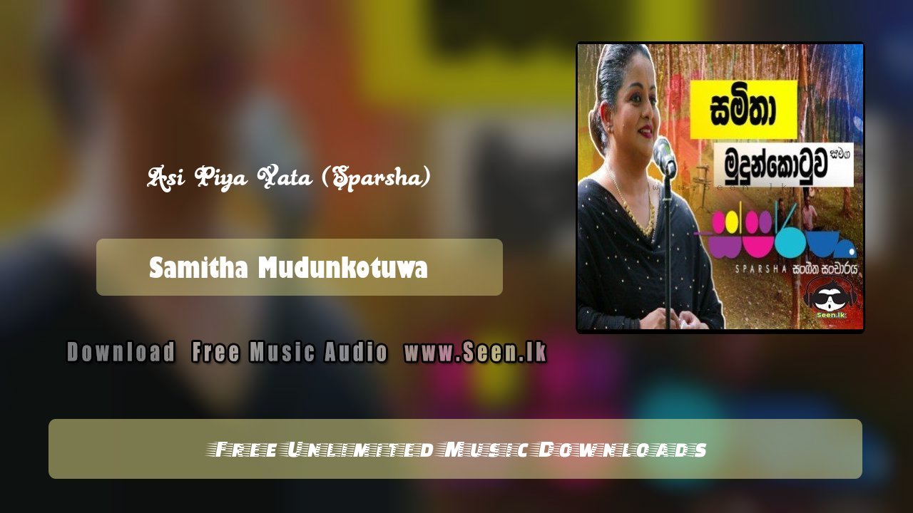 Asi Piya Yata (Sparsha)