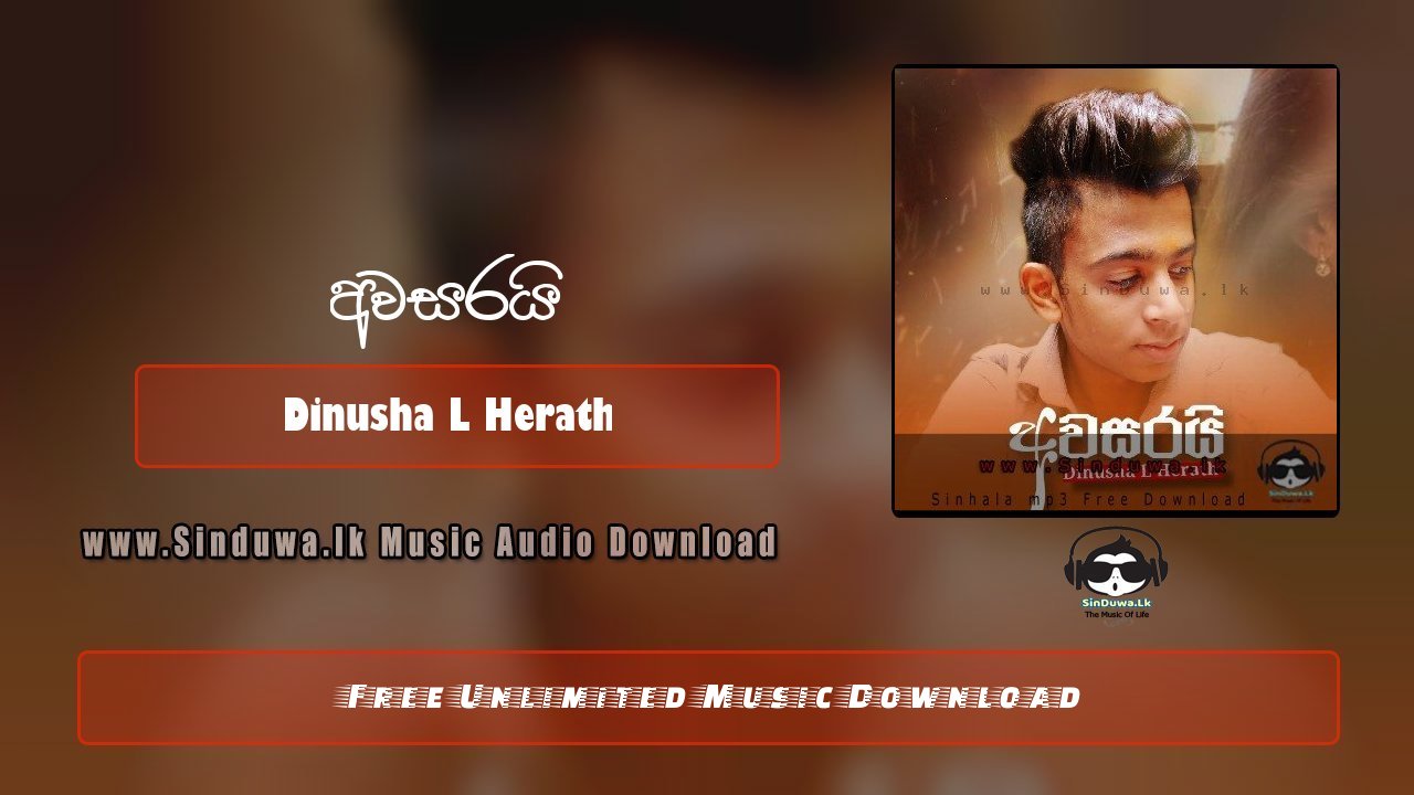 Awasarai by Dinusha L Herath song cover