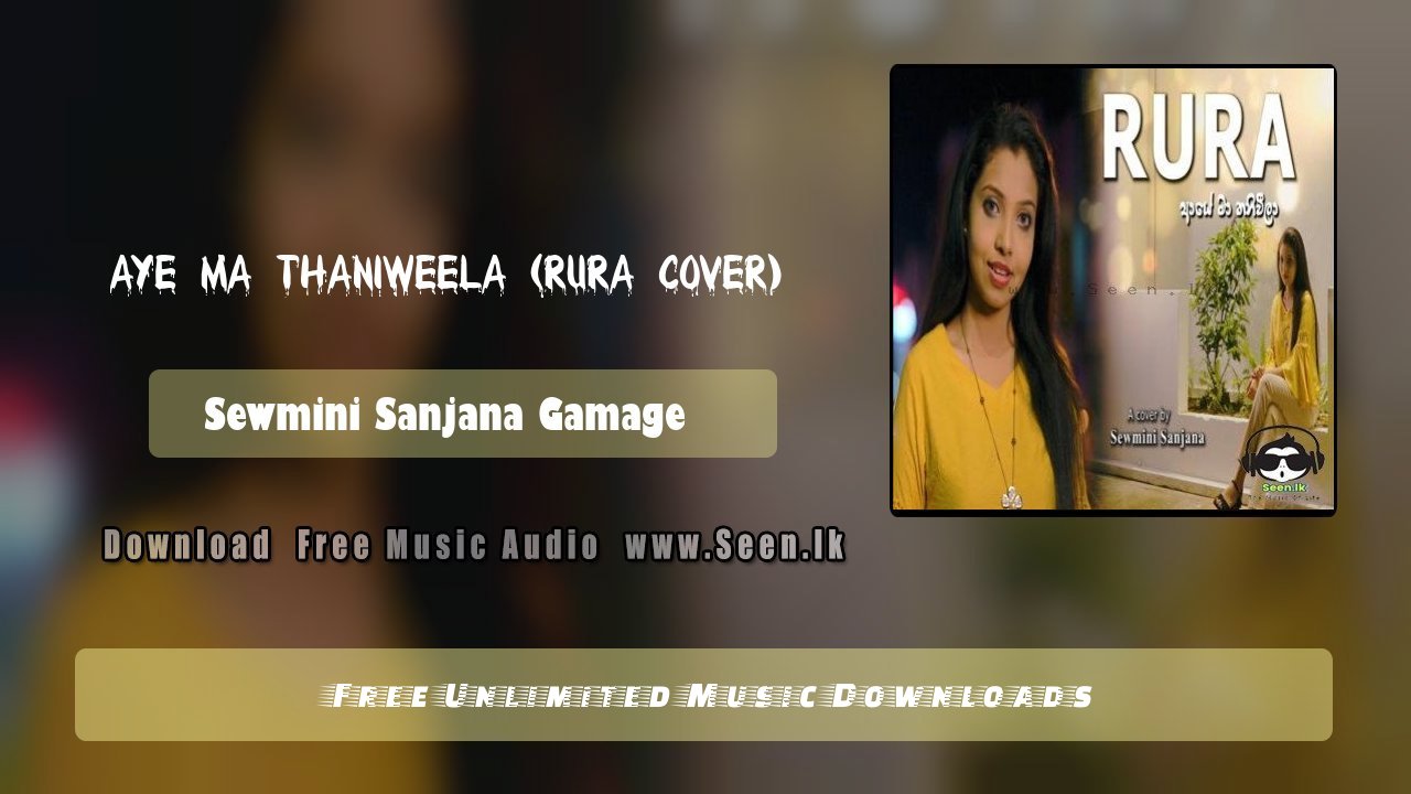 Aye Ma Thaniweela (Rura Cover)
