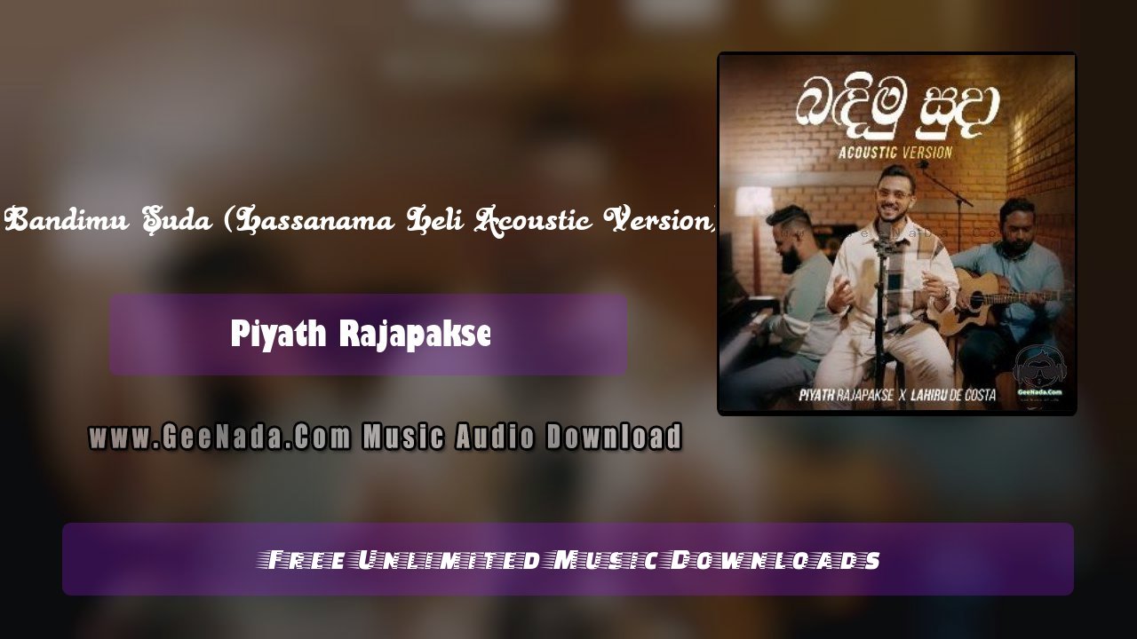 Bandimu Suda (Lassanama Leli Acoustic Version)