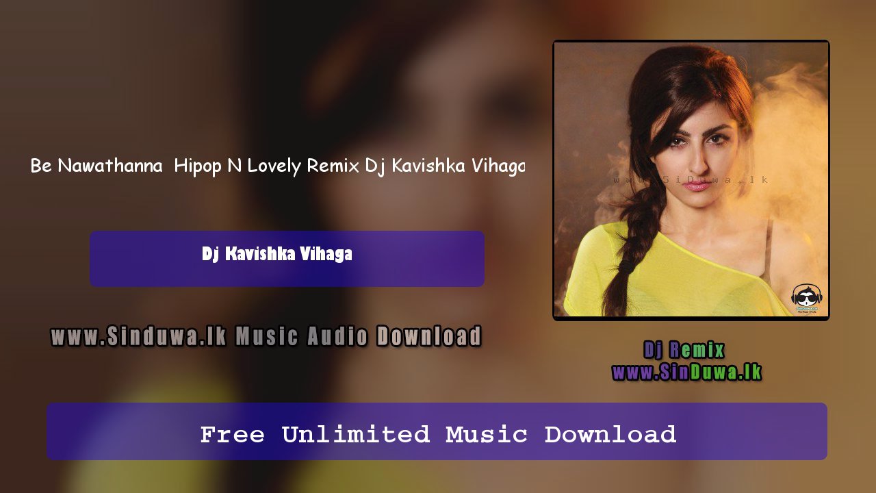 Ba Nawathanna  Hipop N Lovely Remix