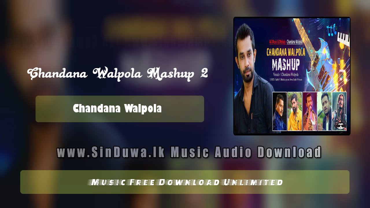 Chandana Walpola Mashup 2 by Chandana Walpola song cover