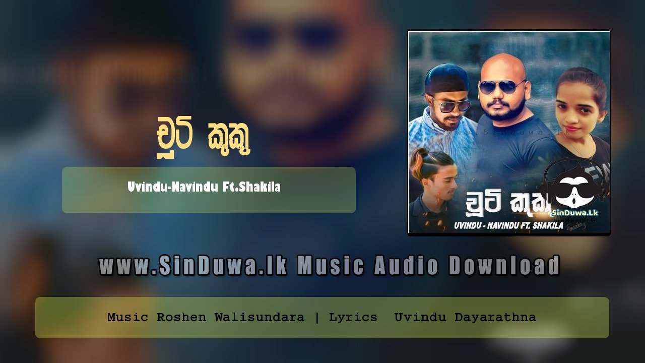 Chooti Kuku by Uvindu-Navindu Ft.Shakila song cover